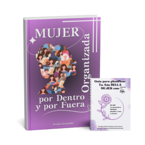 Mujer Organizada Por Dentro y Por Fuera + Bonus